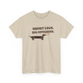 Short Legs, Big Opinions funny dachshund t-shirt in Sand, front view