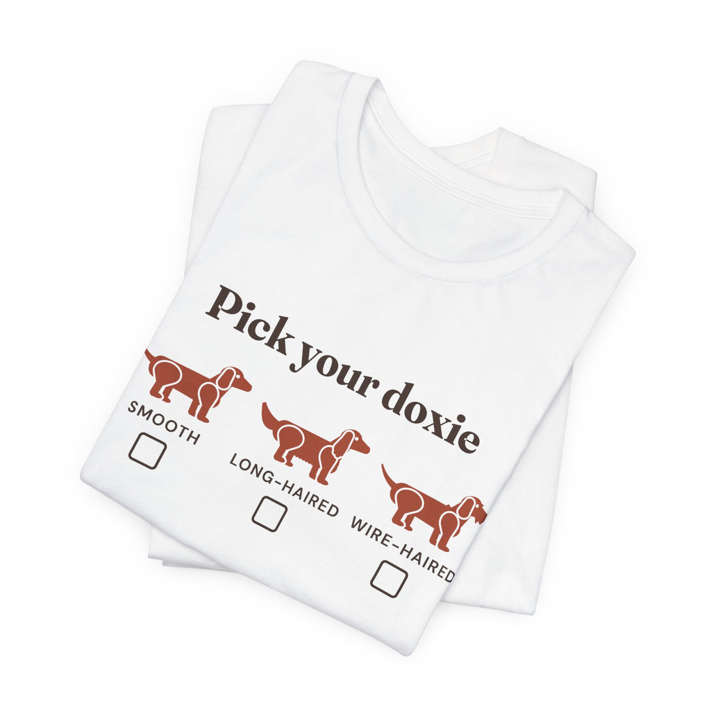Pick Your Doxie dachshund coat types t-shirt in White, folded