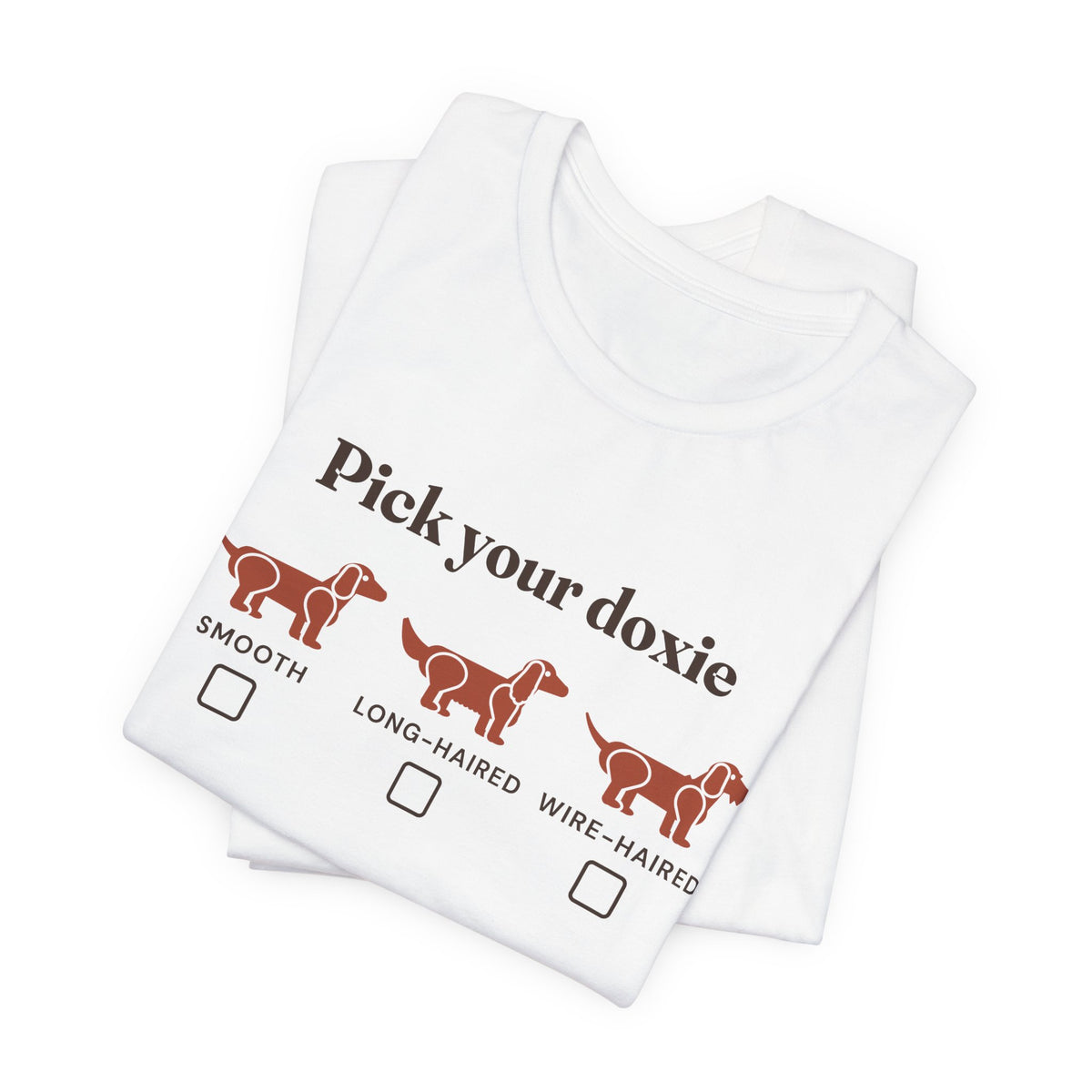 Pick Your Doxie Tee | Dachshund Coat Types T-Shirt
