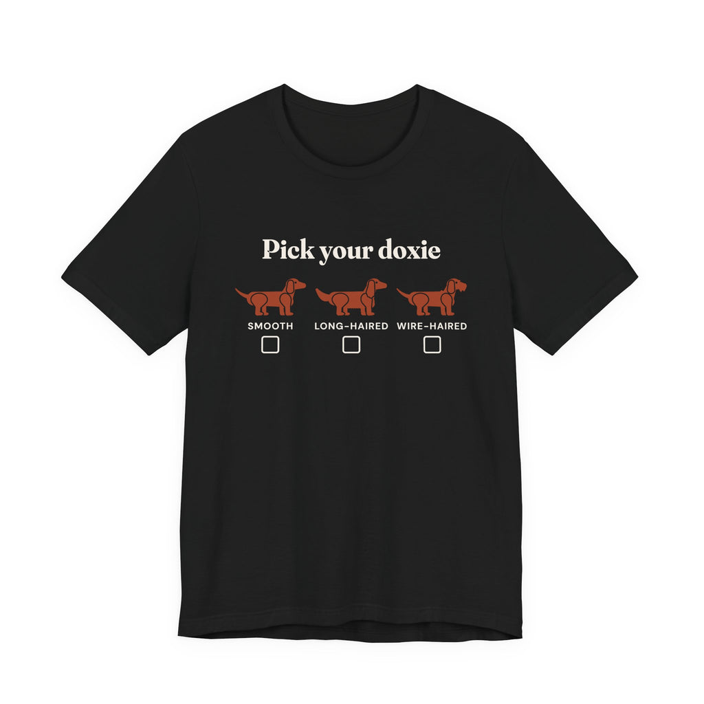 Pick Your Doxie dachshund coat types t-shirt in Black, front view