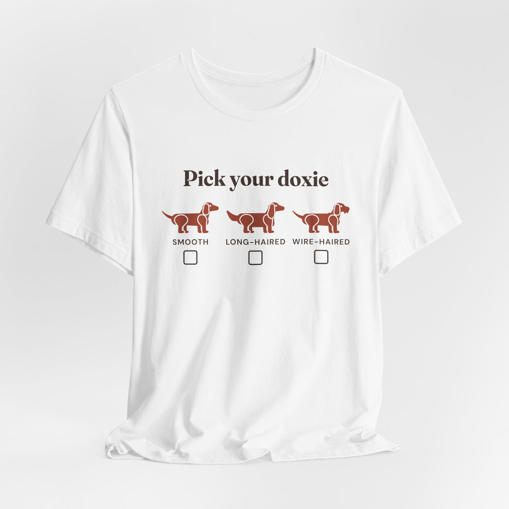 Pick Your Doxie dachshund coat types t-shirt in White, flat lay