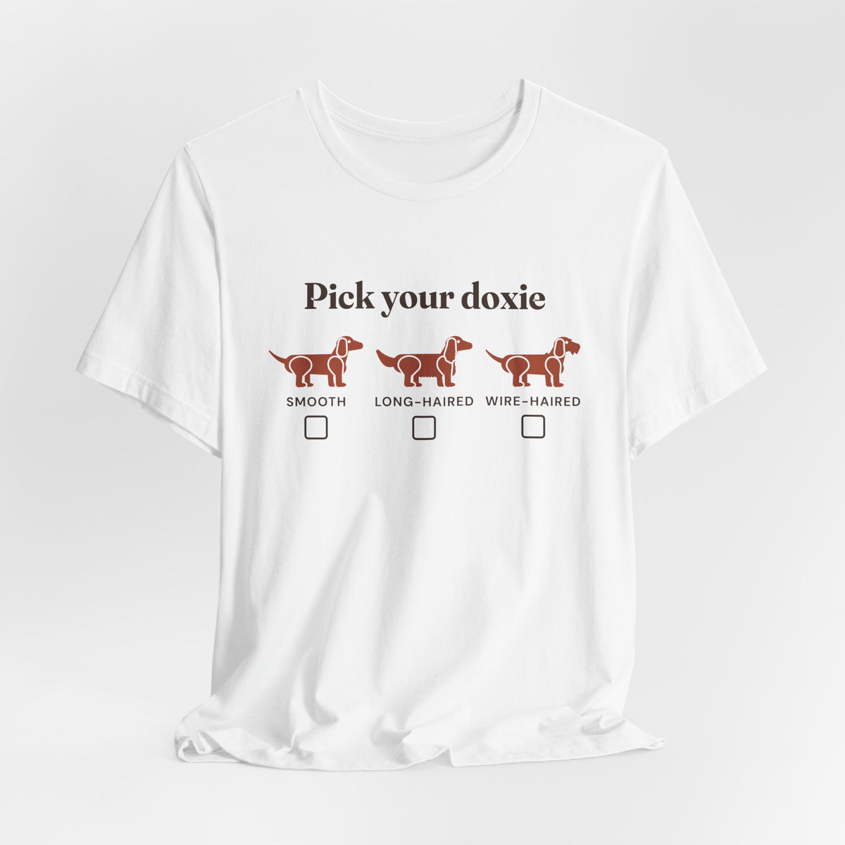 Pick Your Doxie Tee | Dachshund Coat Types T-Shirt