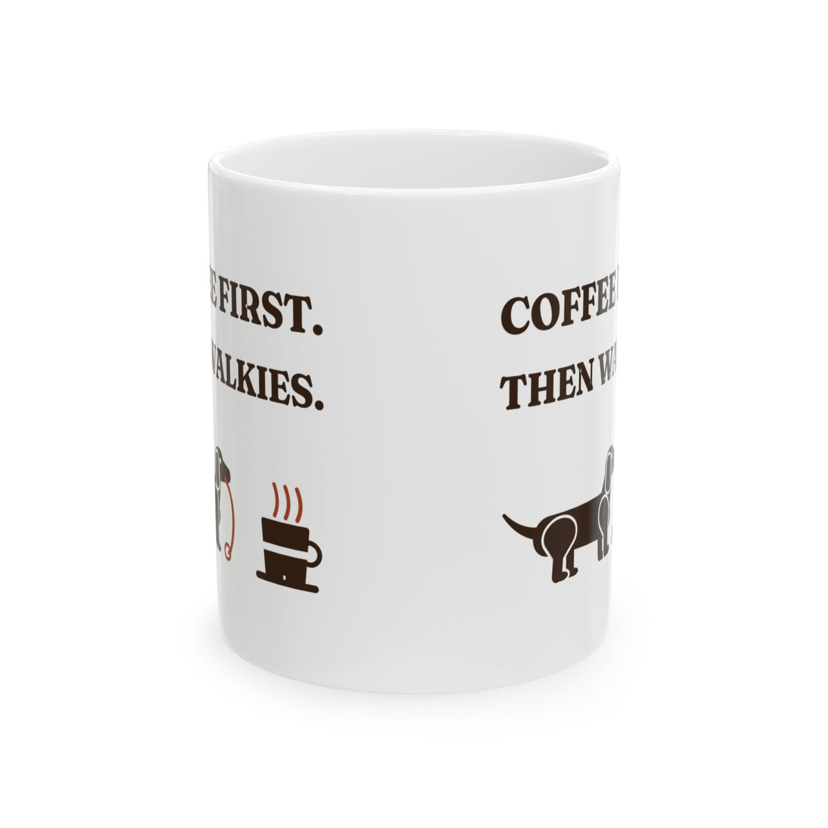 Coffee First, Then Walkies Mug | Funny Dachshund Coffee Mug 11oz