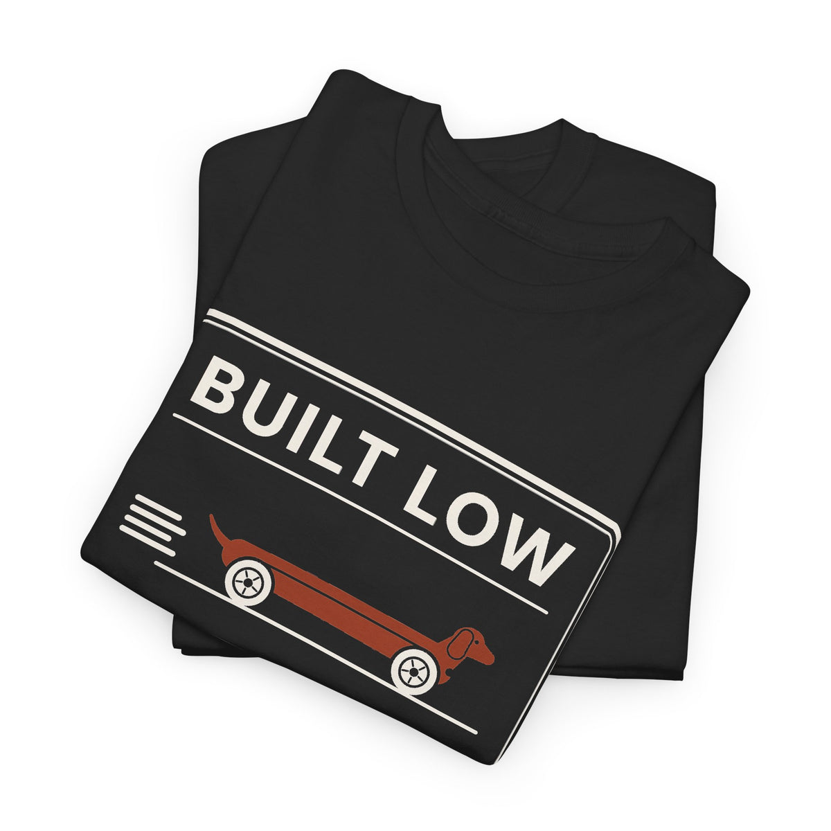 Built Low to the Ground Tee | Vintage Dachshund T-Shirt
